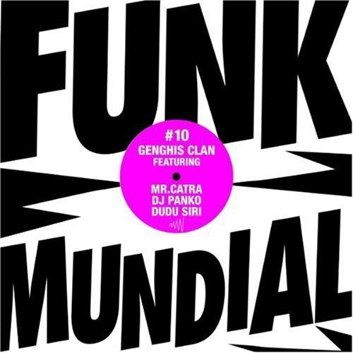 Genghis Clan - Funk Mundial #10 - Vinyl Record