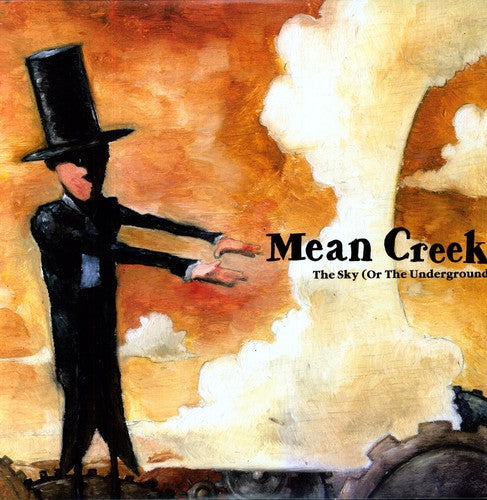 Mean Creek - The Sky [Or The Underground]