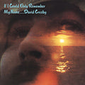 Crosby,david - If I Could Only Remember My Name - Music CD