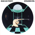 Ponty,jean-luc - Civilized Evil - Music CD