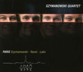 Szymanowski Quartet - Paris - Music CD