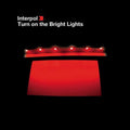 Interpol - Turn On The Bright Lights - Vinyl Record