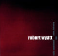 Robert Wyatt - Radio Experiment Rome, February 1981 [LP]