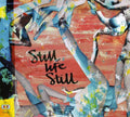 Still Life Still - Girls Come Too - Music CD