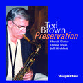 Brown,ted - Preservation - Music CD