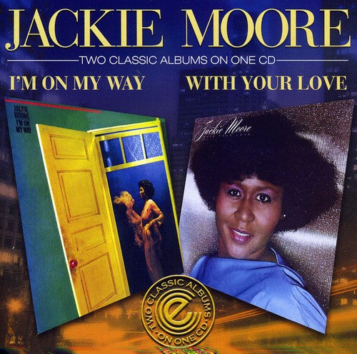 Moore,jackie - I'm On My Way / With Your Love - Music CD