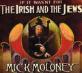 Moloney,mick - If It Wasn't For The Irish & The Jews - Music CD