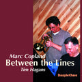 Copeland,marc / Hagans,tim - Between The Lines - Music CD