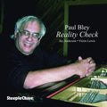 Bley,paul - Reality Check - Music CD