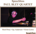 Bley,paul - Speachless - Music CD