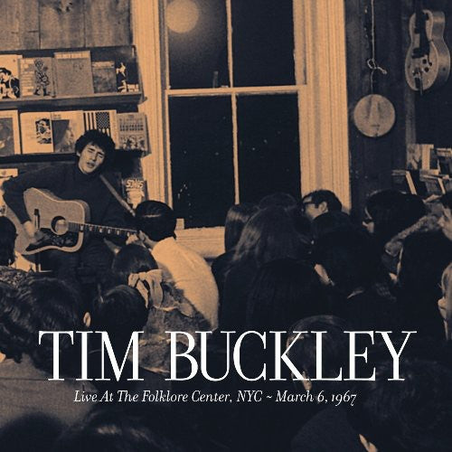Buckley,tim - Live At The Folklore Center Nyc March 6 1967 - Music CD