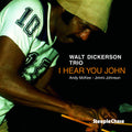 Dickerson,walt - I Hear You John - Music CD