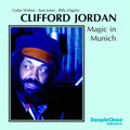 Jordan,clifford - Magic In Munich - Music CD