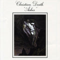 Christian Death - Ashes - Music CD