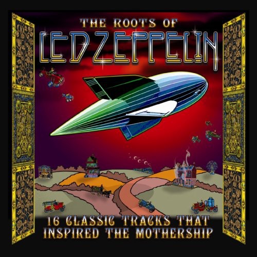 Roots Of Led Zeppelin / Various - Roots Of Led Zeppelin / Various - Music CD