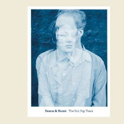 Damon & Naomi - Sub Pop Years - Music CD