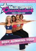 Dallas Cowboys Cheerleaders: Body Slimming Yoga - Dallas Cowboys Cheerleaders: Body Slimming Yoga - DVD