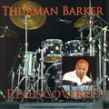 Barker,thurman - Rediscovered - Music CD