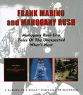 Marino,frank & Mohagony Rush - Live / Tales Of The Unexpected / Whats Next - Music CD