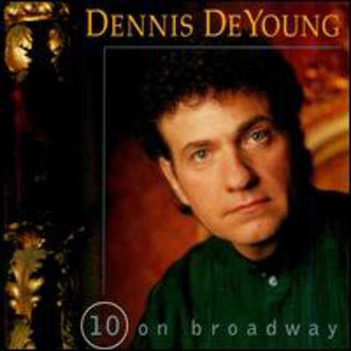Deyoung,dennis - 10 On Broadway - Music CD
