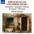Tournier / Schmitt / Pierne / Mirage Quintet - French Flute Chamber Music - Music CD