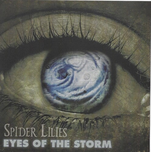Spider Lilies - Eyes Of The Storm - Music CD