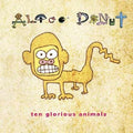 Alice Donut - Ten Glorious Animals - Vinyl Record