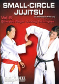 Small-circle Jujitsu 5: Effective Finger Locking - Small-circle Jujitsu 5: Effective Finger Locking - DVD