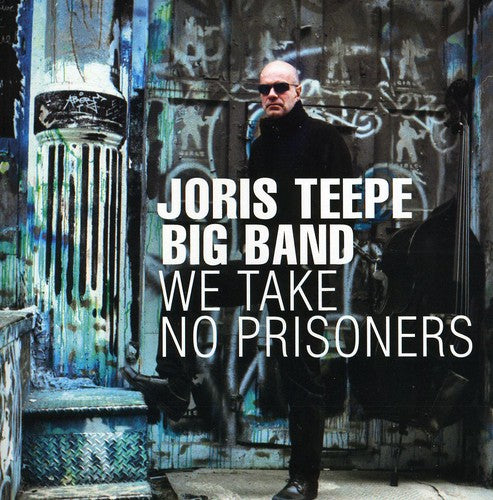 Teepe,joris - We Take No Prisoners - Music CD