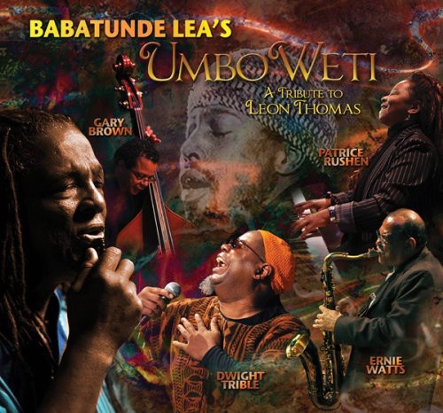 Lea,babatunde - Umbo Weti: Tribute To Leon Thomas - Music CD