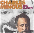 Mingus,charles - Clown - Music CD