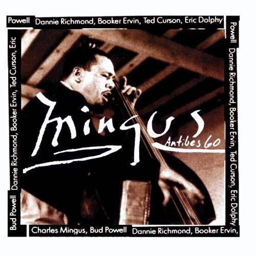 Mingus,charles - Mingus At Antibes - Music CD