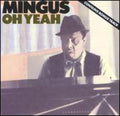 Mingus,charles - Oh Yeah - Music CD