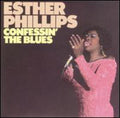 Phillips,esther - Confessin The Blues - Music CD