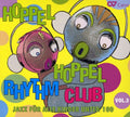 Lehel,peter / Schindler,peter - Hoppel Hoppel Rhythm Club 3: Jazz For Kids - Music CD
