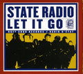 State Radio - Let It Go - Music CD
