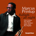 Printup,marcus - Ballads All Night - Music CD