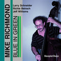 Richmond,mike - Blue In Green - Music CD