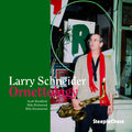 Schneider,larry - Ornettology - Music CD