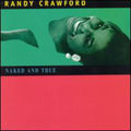 Crawford,randy - Naked & True - Music CD