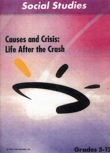 Causes & Crisis: Life After The Crash - Causes & Crisis: Life After The Crash - DVD