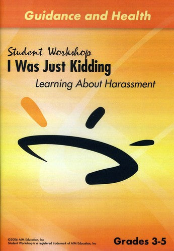 Was Just Kidding Learning About Harassment - Was Just Kidding Learning About Harassment - DVD