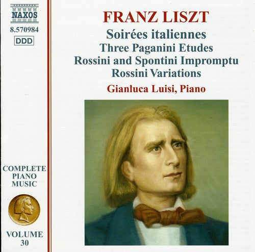 Liszt / Luisi - Complete Piano Music: Soirees Italiennes 30 - Music CD