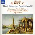 Paisiello / Nicolosi / Campania Chamber Orch - Piano Concertos Nos 1 3 & 5 - Music CD