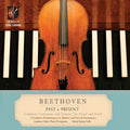 Beethoven / Orkis / Hardy - Past & Present: Complete Performances On Modern - Music CD