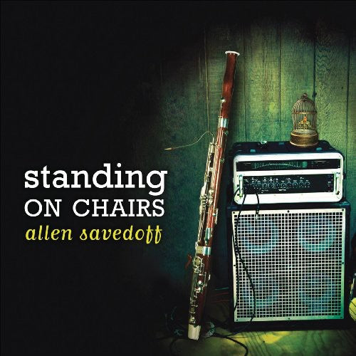 Savedoff,allen - Standing On Chairs - Music CD