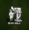 Black Mold - Snow Blindness Is Crystal Antz - Vinyl Record