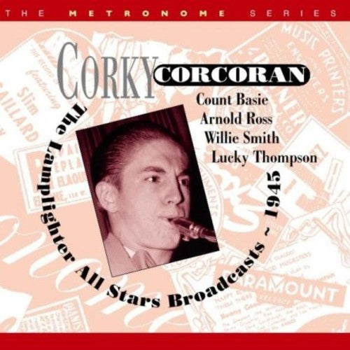 Corcoran,corky - Lamplighter All Stars Broadcast 1945 - Music CD