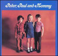 Peter Paul & Mary - Peter Paul & Mommy - Music CD