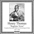 Thomas,henry - Ragtime Texas: Complete Recorded Works (1927-1929) - Music CD